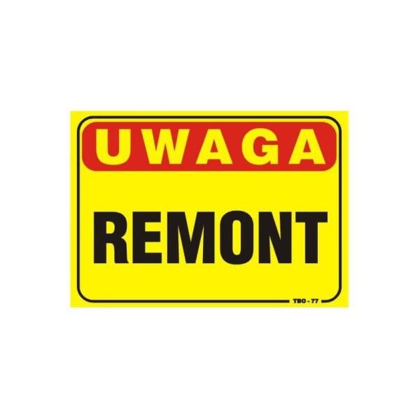 Tablica 35x25cm UWAGA! Remont - T033
