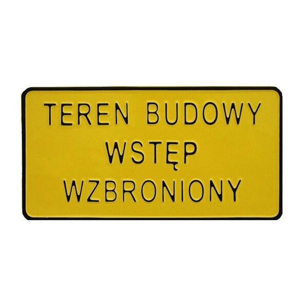 Tablica 15x29cm Teren Budowy Wstęp Wzbroniony - C4
