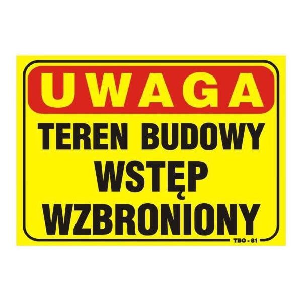 Tablica 35x25cm Teren Budowy Wstęp Wzbroniony - T01