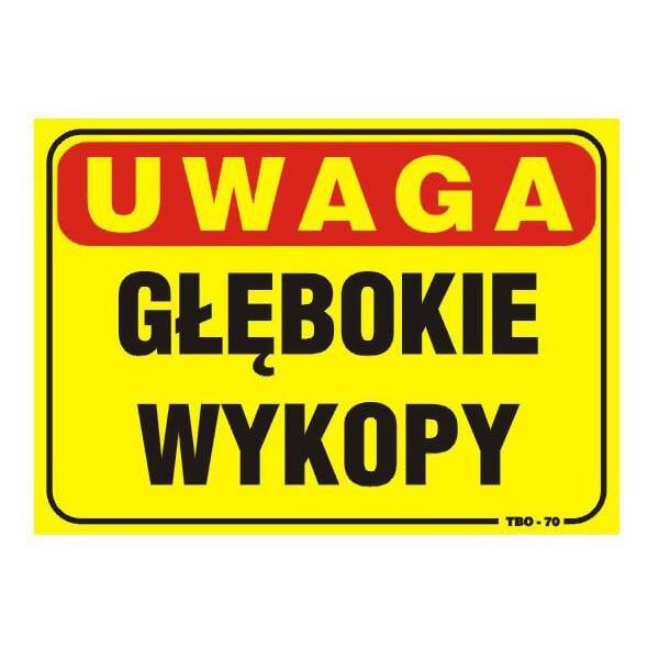 Tablica 35x25cm UWAGA! Głębokie wykopy - T02