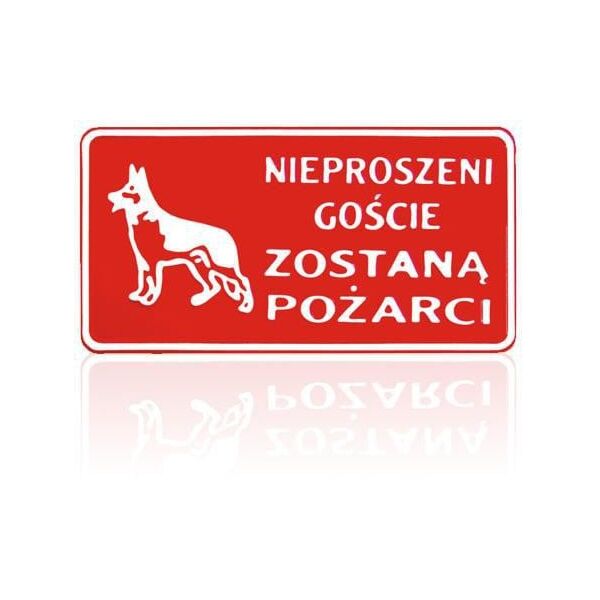 Tablica 15x29cm Nieproszeni Goście Zostaną Pożarci - D P8