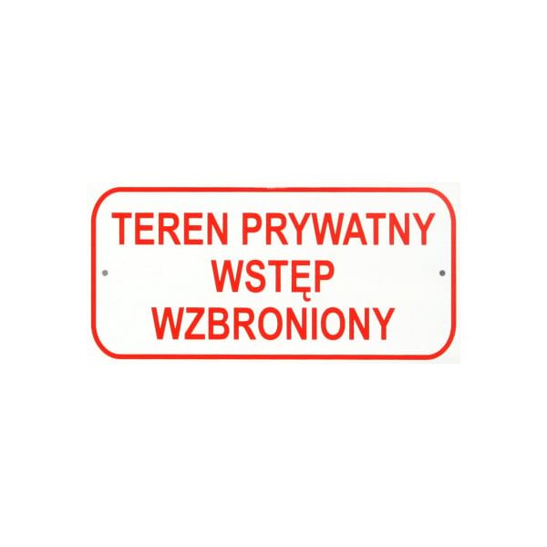 Tablica mała 10x20cm Teren Prywatny Wstęp Wzbroniony - T003