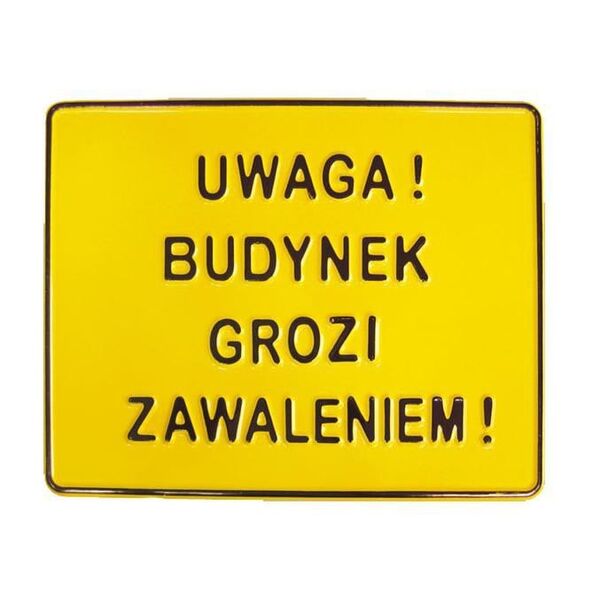 Tablica 15x29cm UWAGA! Budynek Grozi Zawaleniem - B6
