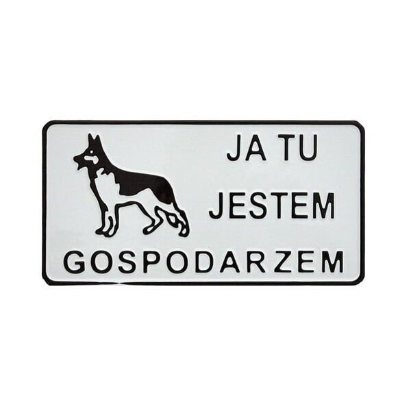Tablica 15x29cm Ja Tu Jestem Gospodarzem - D P11