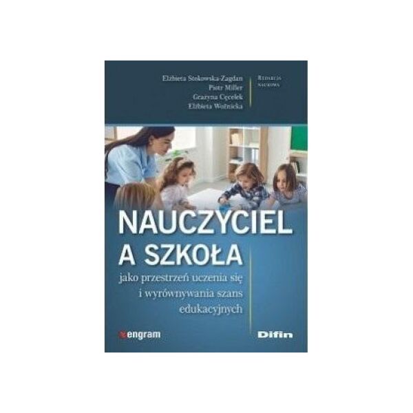 Difin Nauczyciel a szkoła jako przestrzeń uczenia się..