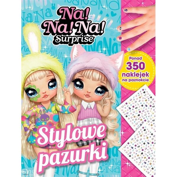Stylowe pazurki. Na! Na! Na! Surprise