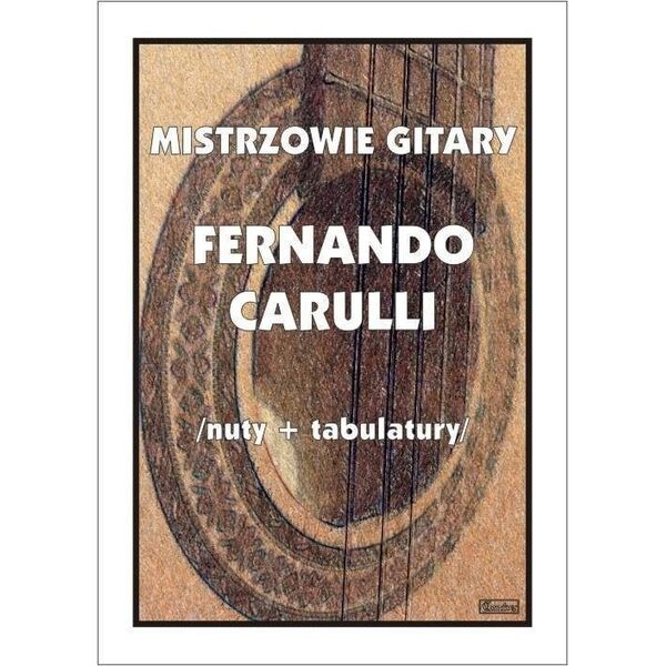 Mistrzowie Gitary - Fernando Carulli