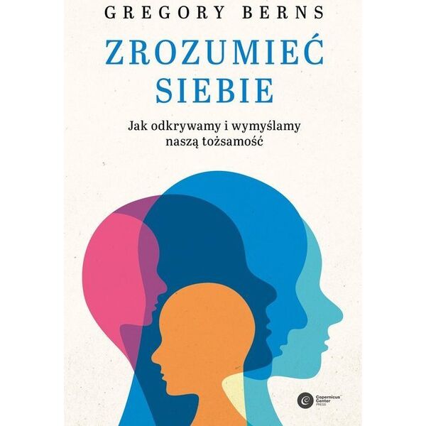 Copernicus Center Press Zrozumieć siebie