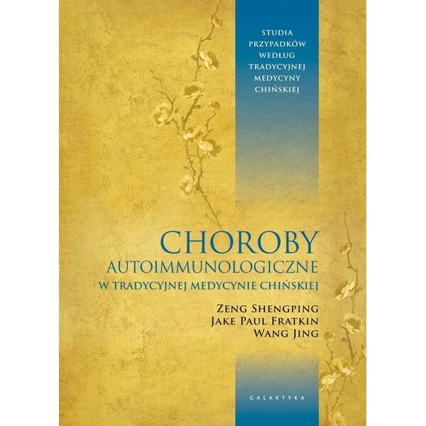 Galaktyka Choroby autoimmunologiczne w tradycyjnej medycynie chińskiej