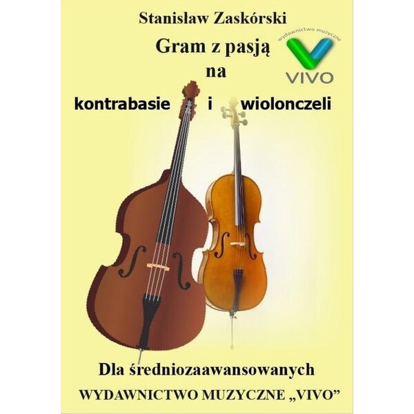 Gram z pasją na kontrabasie i wiolonczeli