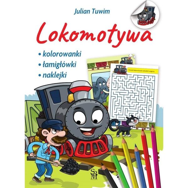 Lokomotywa. Kolorowanki, łamigłówki, naklejki