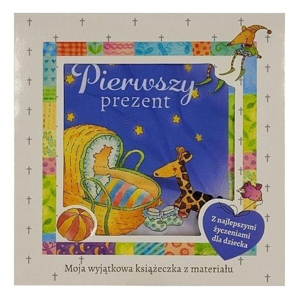 Pierwszy prezent - książeczka materiałowa