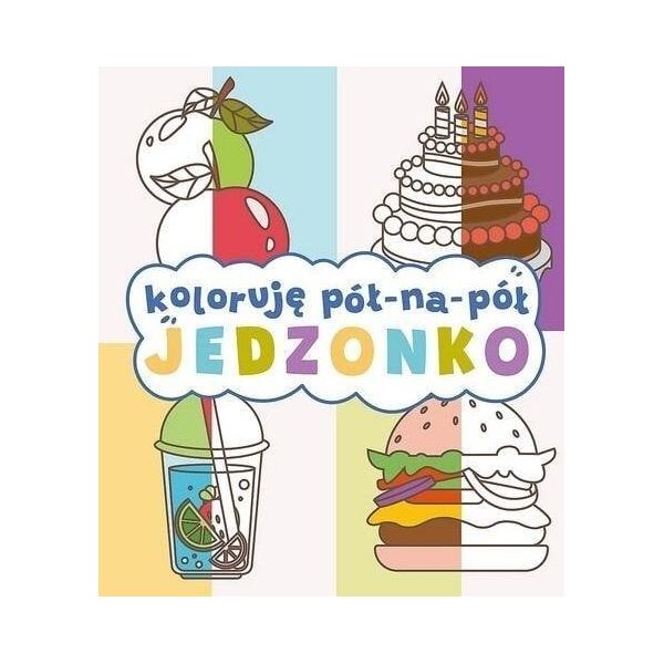 Koloruję pół na pół. Jedzonko