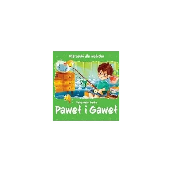 Wierszyki dla malucha. Paweł i Gaweł
