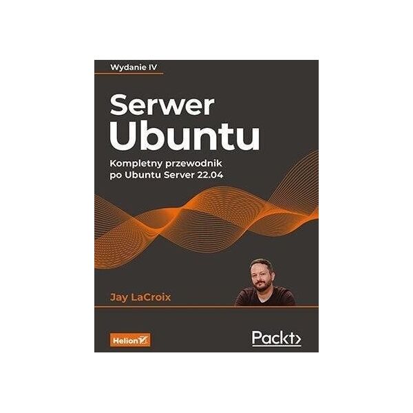 Serwer Ubuntu. Kompletny przewodnik...w.4