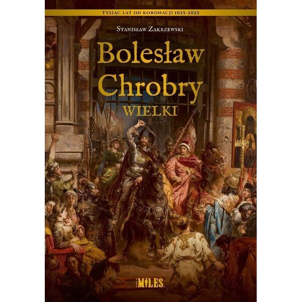 Bolesław Chrobry Wielki