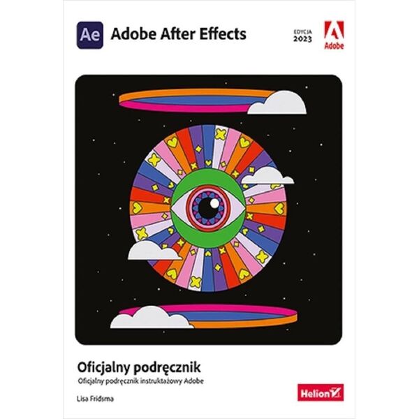 Adobe After Effects. Oficjalny podręcznik w.2023