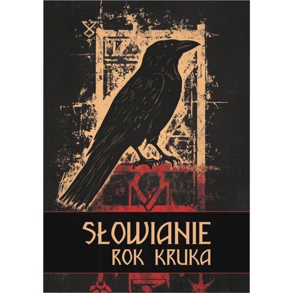 S³owianie: Rok Kruka (edycja powie¶ciowa)