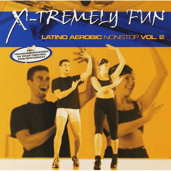 X-Tremely Fun - Λάτιν Αερόμπικ Nonstop Vol.2 CD
