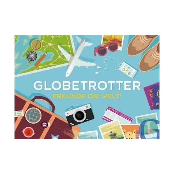 Hueber Gra - Globetrotter. Erkundie die Welt